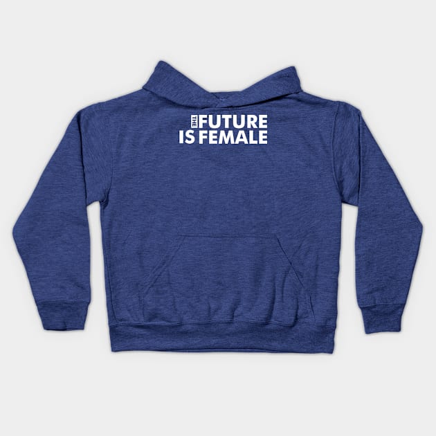 The Future Is Female Kids Hoodie by GoatUsup_Pluton